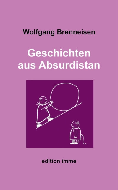 Geschichten aus Absurdistan