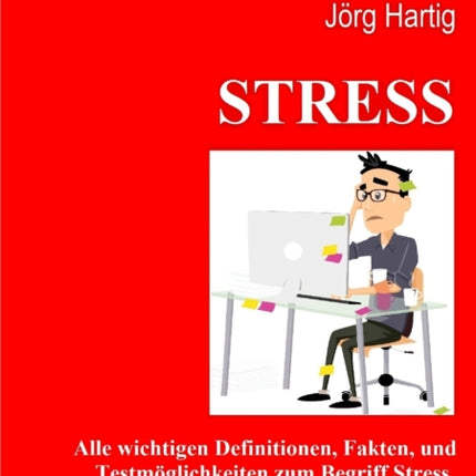 Stress: Ein Überblick über Begriffe und