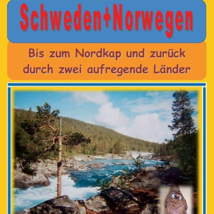 Schweden+Norwegen: Bis zum Nordkap und zurück