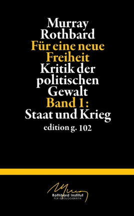 Für eine neue Freiheit 1: Kritik der politischen