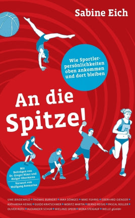 An die Spitze: Wie Sportlerpersönlichkeiten oben