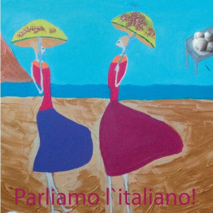 Parliamo l`italiano!: 65 compiti per corsi