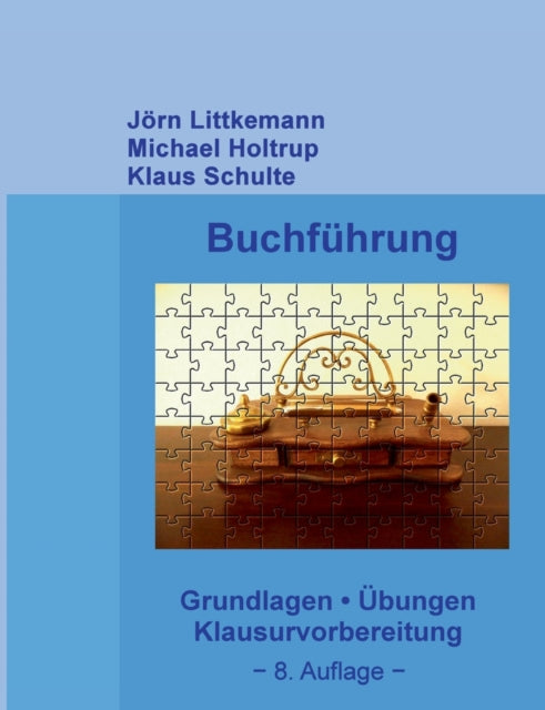 Buchführung, 8. Auflage: Grundlagen, Übungen,