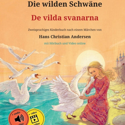 Die wilden Schwäne - De vilda svanarna (Deutsch - Schwedisch)