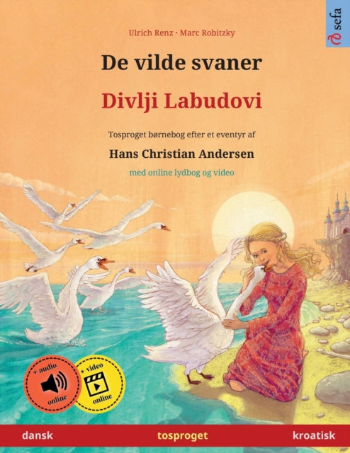 De vilde svaner - Divlji Labudovi (dansk - kroatisk)