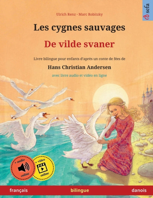 Les cygnes sauvages - De vilde svaner (français - danois)