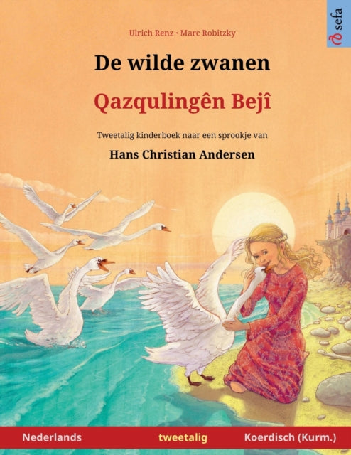 De wilde zwanen - Qazqulingên Bejî (Nederlands - Kurmanji Koerdisch)