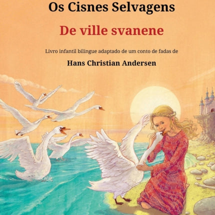 Os Cisnes Selvagens - De ville svanene (português - norueguês)