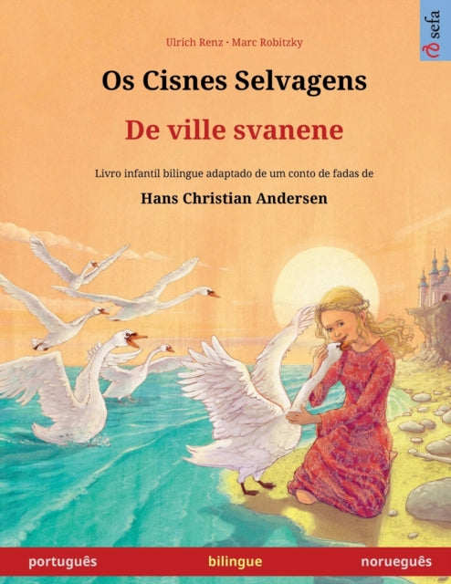 Os Cisnes Selvagens - De ville svanene (português - norueguês)