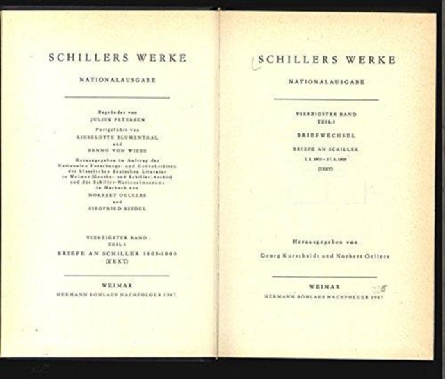 Schillers Werke. Nationalausgabe: Band 40, Teil I: Briefe an Schiller 1.1.1803 – 17.5.1805. Text.