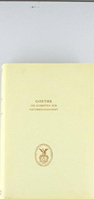 Goethe. Die Schriften zur Naturwissenschaft (Leopoldina): Erste Abteilung: Texte.Band 8: Naturwissenschaftliche Hefte