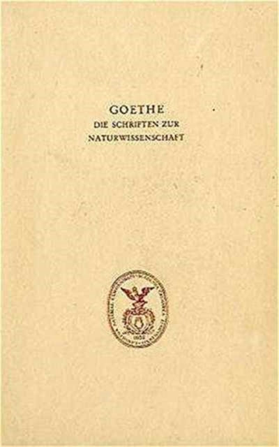 Goethe. Die Schriften zur Naturwissenschaft (Leopoldina): Zweite Abteilung: Ergänzungen und Erläuterungen.Band 3: Beiträge zur Optik und Anfänge der Farbenlehre