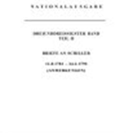 Schillers Werke. Nationalausgabe: Band 33, Teil II: Briefe an Schiller 11.8.1781 – 24.2.1790. Anmerkungen.