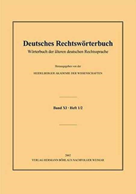 Deutsches Rechtswörterbuch: Wörterbuch der älteren deutschen Rechtssprache.Band XI, Heft 1/2 – Rat–Rechtsbesitzer