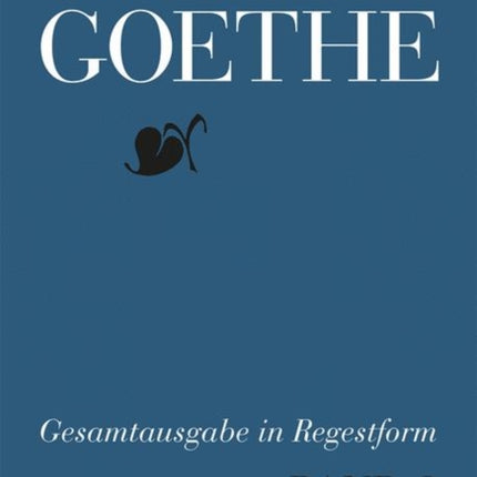 Briefe an Goethe: Band 8: 1818–1819(8/1 Regesten + 8/2 Register)