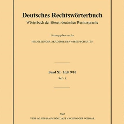 Deutsches Rechtswörterbuch: Wörterbuch der älteren deutschen Rechtssprache.Band XI, Heft 9/10 - Rufamt–Satzzettel