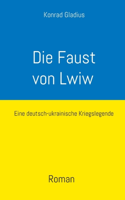 Die Faust von Lwiw: Eine deutsch-ukrainische Kriegslegende