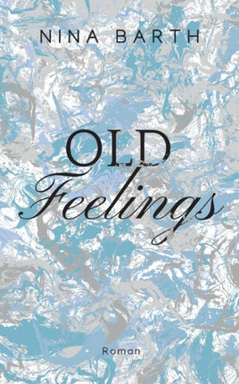 Old Feelings