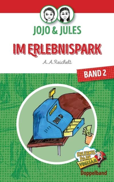 JoJo & Jules - Im Erlebnispark: Band 2