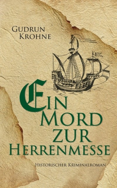 Ein Mord zur Herrenmesse: Historischer Kriminalroman