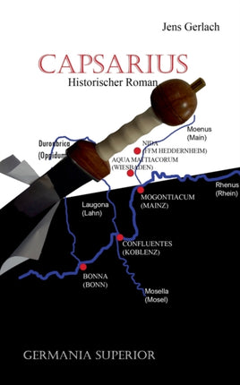 Capsarius: Historischer Roman