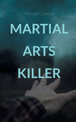 Martial Arts Killer: Morde im Lockdown