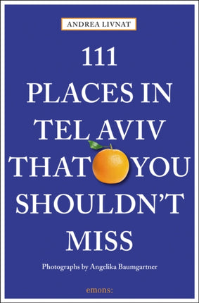 111 Places in Tel Aviv The You Shouldn't Miss