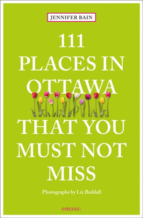 111 Places in Ottawa That You Must Not Miss