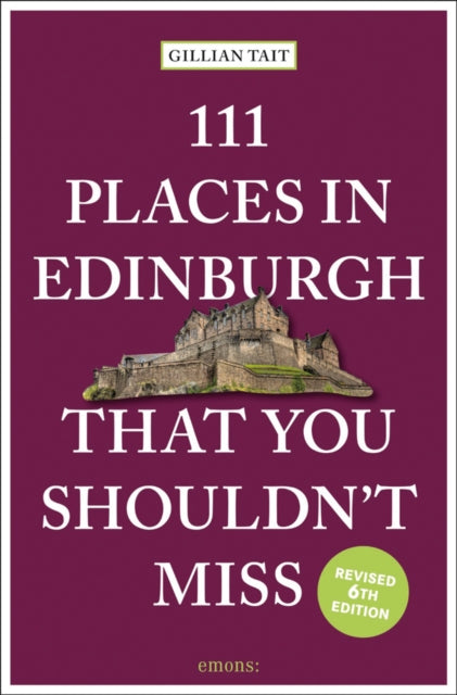 111 Places in Edinburgh That You Shouldn’t Miss