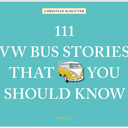 111 VW Bus Stories That You Should Know