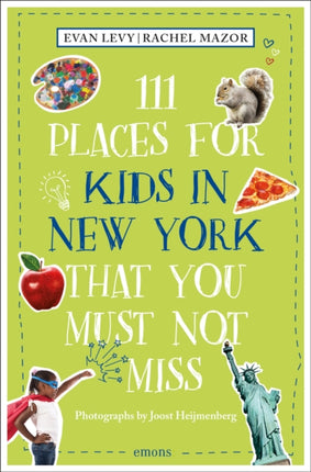 111 Places for Kids in New York That You Must Not Miss