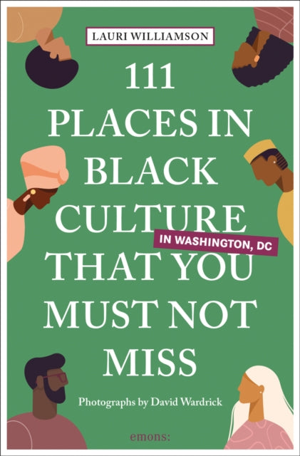 111 Places in Black Culture in Washington DC That You Must Not Miss