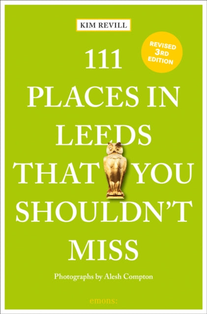 111 Places in Leeds That You Shouldn't Miss