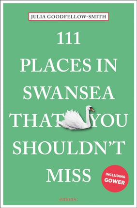 111 Places in Swansea That You Shouldnt Miss