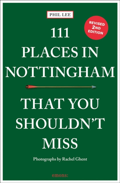 111 Places in Nottingham That You Shouldnt Miss