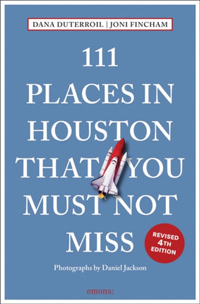 111 Places in Houston That You Must Not Miss