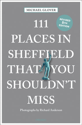 111 Places in Sheffield That You Shouldnt Miss