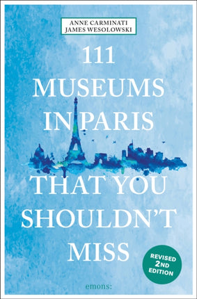 111 Museums in Paris That You Shouldnt Miss