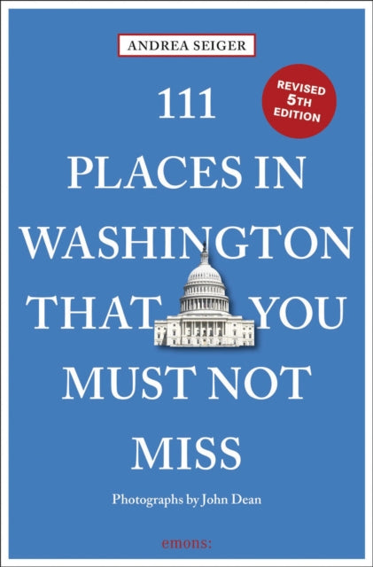 111 Places in Washington DC That You Must Not Miss