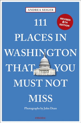 111 Places in Washington DC That You Must Not Miss