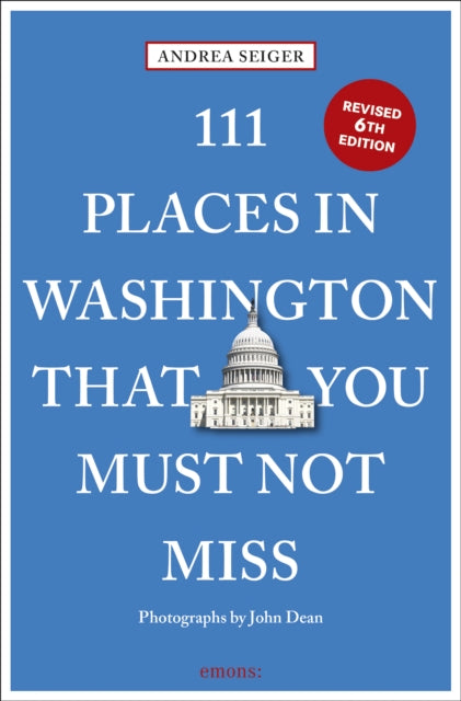111 Places in Washington DC That You Must Not Miss