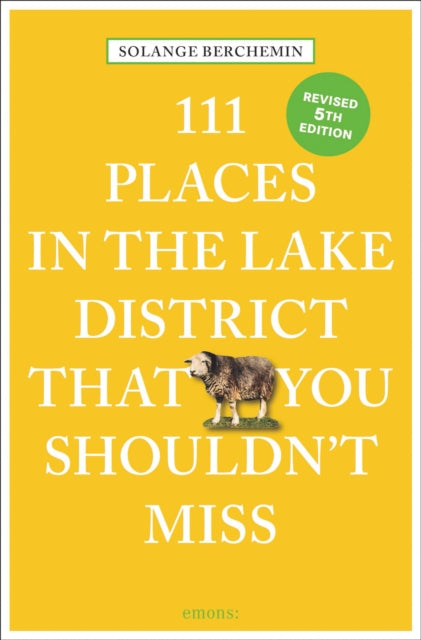111 Places in the Lake District That You Shouldnt Miss