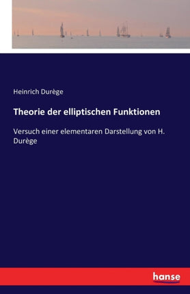 Theorie der elliptischen Funktionen: Versuch