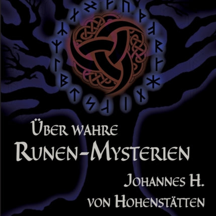 Über wahre Runen-Mysterien: Sonderheft Nr: I