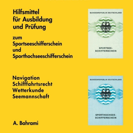 Fragenkatalog zum Sportseeschifferschein und Sporthochseeschifferschein: Hilfsmittel für Prüfung und Ausbildung zum Sportsee- und Sporthochseeschifferschein