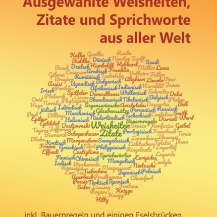 Ausgewählte Weisheiten, Zitate und Sprichworte