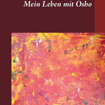 Mein Leben mit Osho