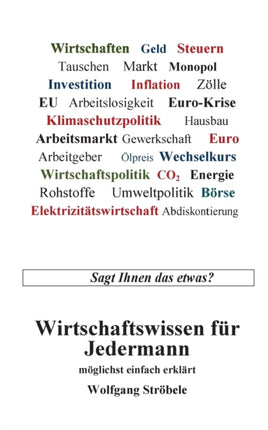 Wirtschaftswissen für Jedermann: möglichst