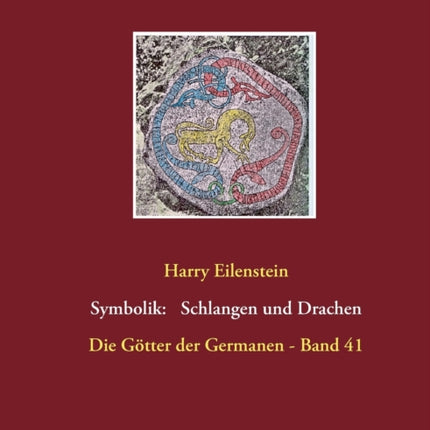 Die Symbolik der Schlangen und Drachen: Die