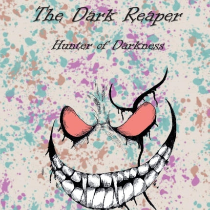 The Dark Reaper - Hunter of Darkness